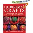 Christmas Crafts: 200 Decorations, Gifts and Candies to Create for a Perfect Christmas