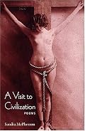 A Visit to Civilization (Wesleyan Poetry)
