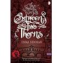 Between Two Thorns by Emma Newman