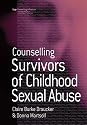 Counselling Survivors of Childhood Sexual Abuse (Counselling in Practice series)