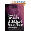 Counselling Survivors of Childhood Sexual Abuse (Therapy in Practice)