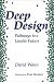 Books : Deep Design: Pathways To A Livable Future