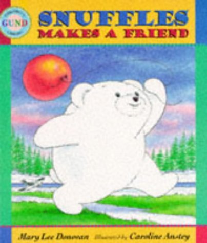 Cover image : Snuffles Makes a Friend (Gund Children's Library)