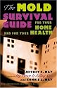 The Mold Survival Guide: For Your Home and for Your Health