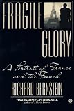 Fragile Glory: A Portrait of France and the French