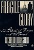 Fragile Glory: A Portrait of France and the French