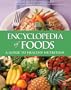 Encyclopedia of Foods: A Guide to Healthy Nutrition
