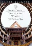 The Honest Whore (Globe Quartos)
