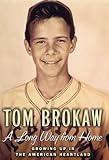 A Long Way from Home: Growing Up in the American Heartland in the Forties and Fifties