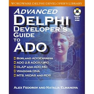Advanced Delphi Developer's Guide to Ado