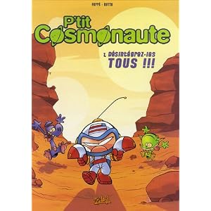 P'tit cosmonaute, Tome 1 (French Edition) Olivier Dutto