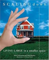 Scaling Down : Living Large in a Smaller Space