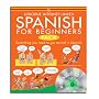 Spanish for Beginners (Beginners Language CD Packs)