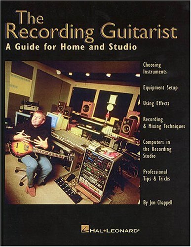 Childrens Toyshop  Books : Recording Guitarist: A Guide for Home and Studio