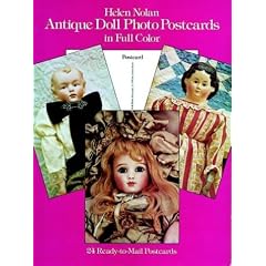 Antique Doll Photo Postcards in Full Color (Card Books) by Helen Nolan