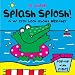 Splash Splosh (Mr Croc)