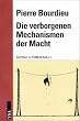 Die verborgenen Mechanismen der Macht. Schriften zu Politik & Kultur 1