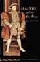 Henry VIII and His Six Wives: Henry 8 and His 6 Wives (Bookworm Series, Stage 2))