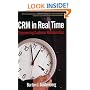 CRM In Real Time: Empowering Customer Relationships