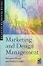 Marketing and Design Management (Advanced marketing series)