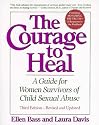 The Courage to Heal - Third Edition - Revised and Expanded: A Guide for Women Survivors of Child Sexual Abuse