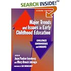 Major Trends and Issues in Early Childhood Education: Challenges, Controversies, and... by Sue Bredekamp, Joan P. Isenberg, and Mary Renck Jalongo