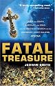 Fatal Treasure: Greed and Death, Emeralds and Gold, and the Obsessive Search for the Legendary Ghost Galleon Atocha