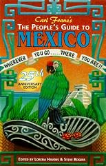 People's Guide to Mexico Wherever You Go... There You Are : Wherever You Go-- There You Are (11th Ed)
