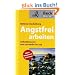 Angstfrei arbeiten: Selbstbewusst und souver�n im Job