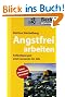 Angstfrei arbeiten: Selbstbewusst und souver�n im Job