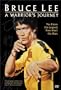 Bruce Lee - A Warrior's Journey