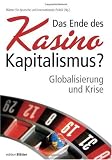 Produkt-Bild: Das Ende des Kasino-Kapitalismus? Globalisierung und Krise