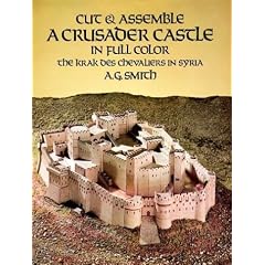 Cut and Assemble a Crusader Castle in Full Colour: The Krak DES Chevaliers in Syria (Models & Toys)
