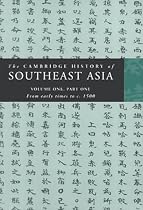 The Cambridge History of Southeast Asia 4 Volume Paperback Set: Vol 1-4 (Cambridge History of Southeast Asia): Vol 1-4 (Cambridge History of Southeast ... 1-4 (Cambridge History of Southeast Asia)