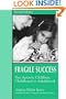 Fragile Success: Ten Autistic Children, Childhood to Adulthood, Second Edition