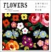 FLOWERS ～仕事で使える、花と自然の素材集～