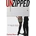 Unzipped: What Happens When Friends Talk About Sex--A True Story
