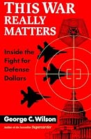 This War Really Matters: Inside the Fight for Defense Dollars