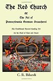 The Red Church or The Art of Pennsylvania German Braucherei