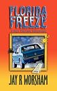 Florida Freeze: A Rick Fortune Adventure