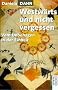 Westw�rts und nicht vergessen: Vom Unbehagen in der Einheit