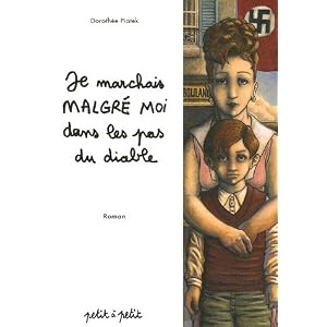 Je marchais malgré moi dans les pas du diable