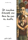 Je marchais malgr� moi dans les pas du diable
