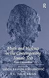 Myth and violence in the contemporary female text : new Cassandras