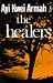 The Healers (African Writers Series)