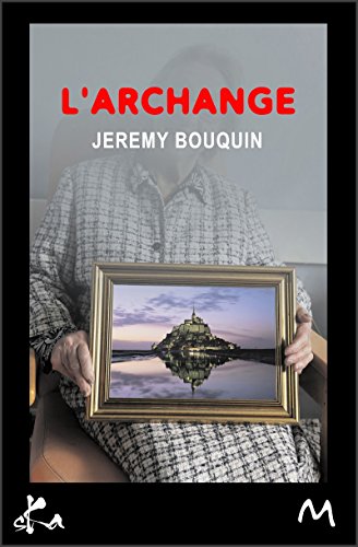 L'archange: Nouvelle (French Edition)