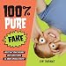 100% Pure Fake: Gross Out Your Friends and Family with 25 Great Special Effects!