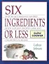 Six Ingredients or Less: Slow Cooker (Six Ingredients or Less)