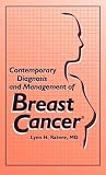 Contemporary Diagnosis and Management of Breast Cancer