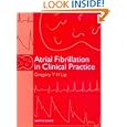 Atrial Fibrillation in Clinical Practice by Gregory Y.H. Lip